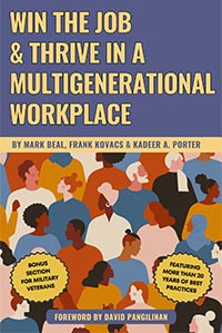Mark Beal, Frank Kovacs, Kadeer A. Porter, Win the Job & Thrive in a Multigenerational Workplace, 2024