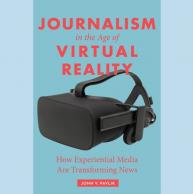 Pavlik’s New Book Explores a New Form of Mediated Communication: Experiential News