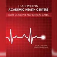 Written by SC&I part-time faculty and alumni Ralph Gigliotti and Christine Goldthwaite, this new book is a resource for leaders and aspiring leaders at all levels working in academic healthcare settings.