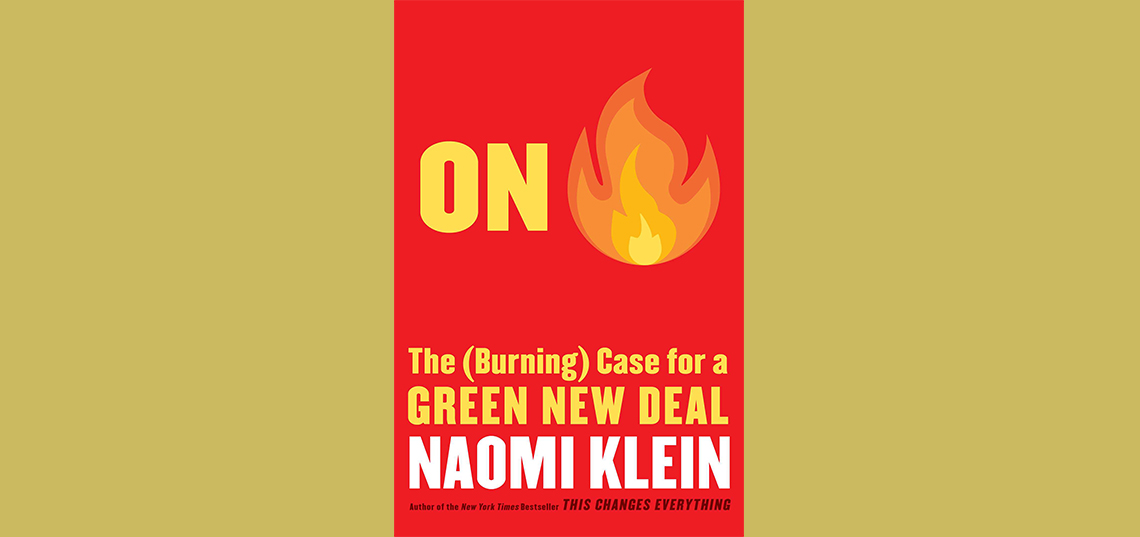 Naomi Klein Publishes “On Fire: The (Burning) Case for a Green New Deal” 