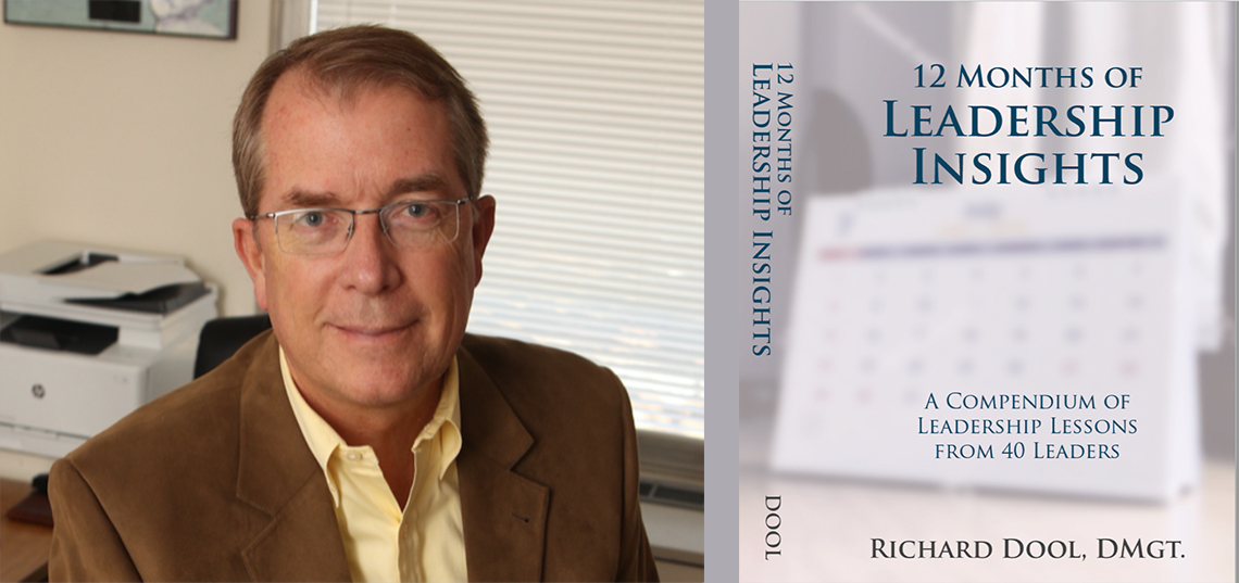 MCM Director Richard Dool Publishes new book, “12 Months of Leadership Insights: A Compendium of Leadership Lessons from 40 Leaders”