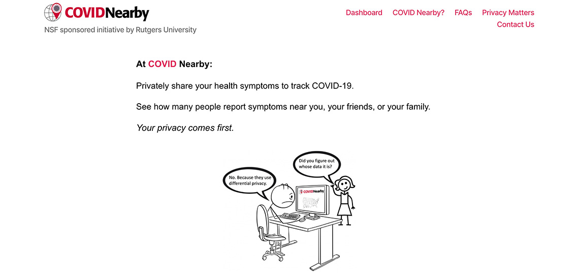 A team of Rutgers professors develop COVIDNearby app to help monitor the spread of coronavirus. The app will also provide researchers with insights about the privacy preferences of individuals during health emergencies.