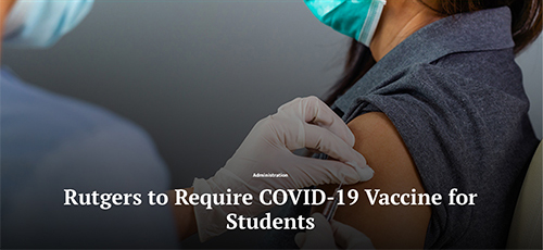 Rutgers to Require COVID-19 Vaccine for Students