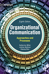 Organizational Communication: Approaches and Processes (8th Edition)