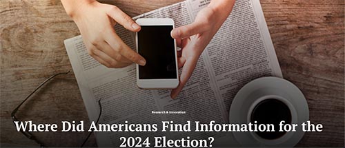 Where Did Americans Find Information for the 2024 Election? 