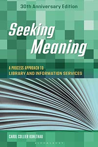 Seeking Meaning, A Process Approach to Library and Information Services, 30th Anniversary Edition - book cover
