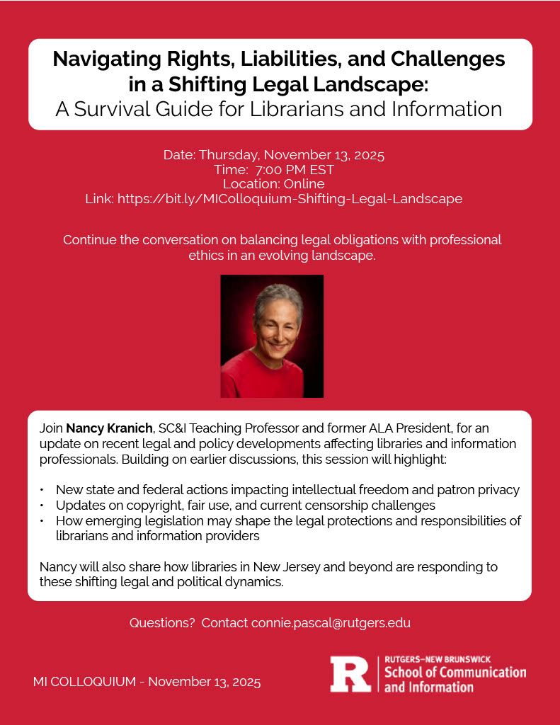 Join Nancy Kranich, SC&I Teaching Professor and former ALA President, for an update on recent legal and policy developments affecting libraries and information professionals.