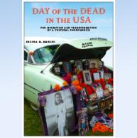 Professor of Journalism and Media Studies Regina Marchi’s book “Day of the Dead in the U.S.A” explores “the manifold and unexpected transformations that occur when the tradition is embraced by the mainstream.”